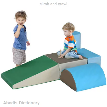 climb and crawl